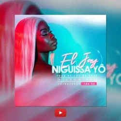 El Jay - Niguissa Yô