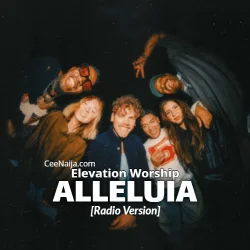Elevation Worship - Alleluia [Radio Version]