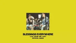 Elevation Worship - Blessings Everywhere (Live From The Loft)
