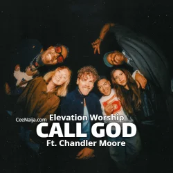 Elevation Worship - Call God