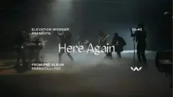 Elevation Worship - HERE AGAIN