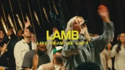 Elevation Worship - Lamb (Live From The Loft)