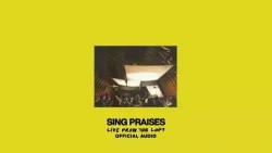 Elevation Worship - Sing Praises (Live From The Loft)