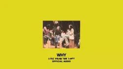 Elevation Worship - Why (Live From The Loft)
