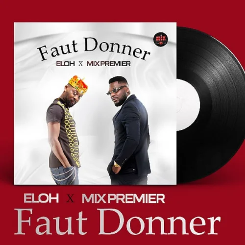 Eloh - Faut Donner (feat. Mix Premier)
