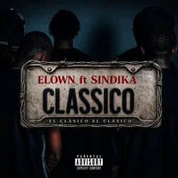 Elow'n - Classico (feat. SINDIKA)
