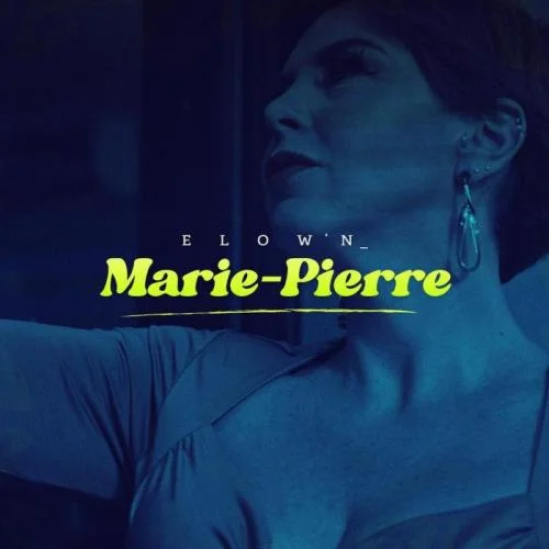 Elow'n - Marie Pierre
