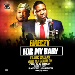 Emeczy - FOR MY BABY (feat. MC Galaxy)