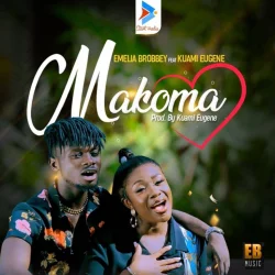 Emelia Brobbey - Makoma (feat. Kuami- Eugene)