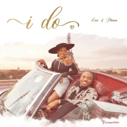Eni - I Do (feat. Phina)