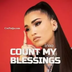 Enisa - Count My Blessings