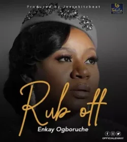 Enkay Ogboruche - Rub Off
