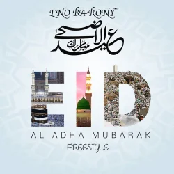 Eno Barony - Eid Al Adha Mubarak (Freestyle)