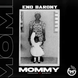 Eno Barony - Mommy