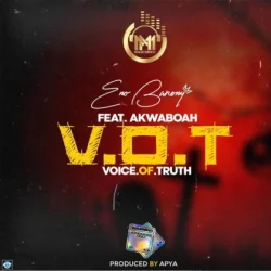 Eno Barony - V.O.T (Voice Of Truth) (Clean) (feat. Akwaboah)