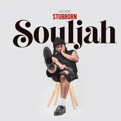 Epixode - Stubborn Soulja