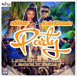 Eshun - Party (feat. Kofi Kinaata)
