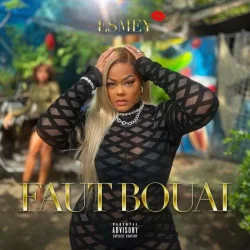 Esmey - Faut Bouai