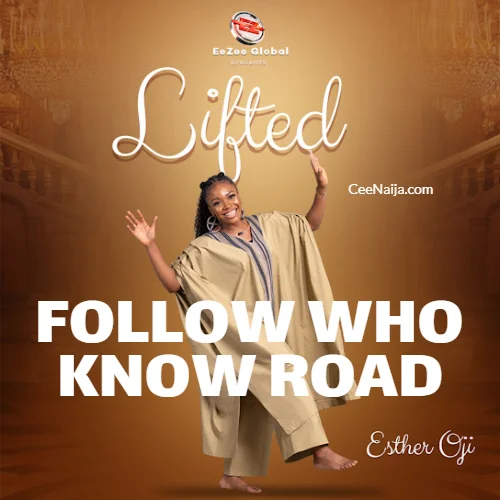 Esther Oji - Follow Who Know Road