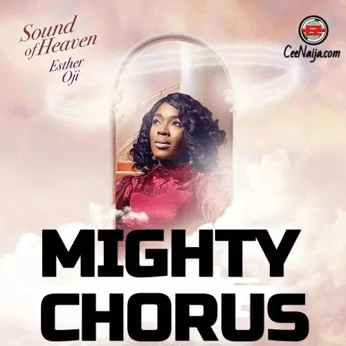 Esther Oji - Mighty Chorus
