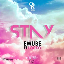Ewube - Locko: Stay (feat. Locko)