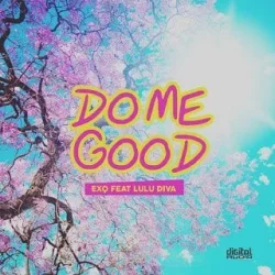ExQ - Do Me Good (feat. Lulu Diva)