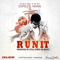 Expo - Run It (feat. Iwan)