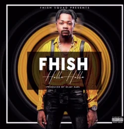 FHISH - Holla Holla_