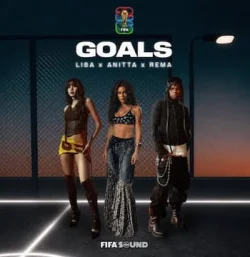 FIFA Sound - Goals (FIFA World Cup 2026™) (feat. LISA, Anitta & Rema)