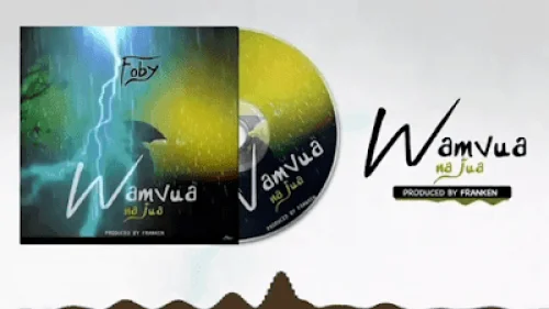 FOBY - Wa Mvua Na Jua