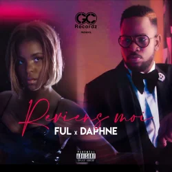 FUL - Reviens Moi_ (feat. Daphne)