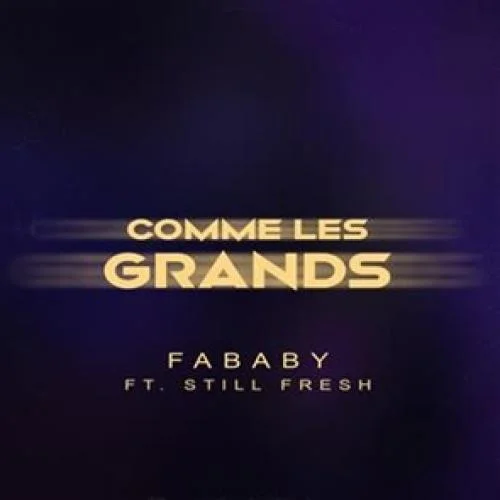 Fababy - Comme les grands