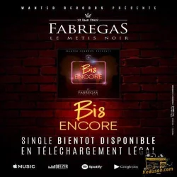 Fabregas Le Métis Noir - Bis Encore