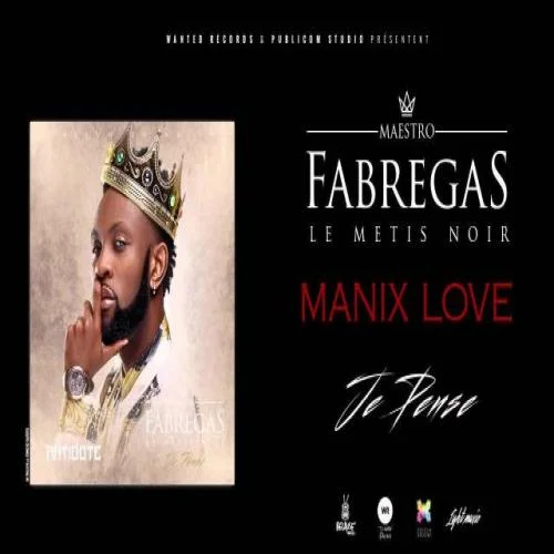 Fabregas Le Métis Noir - Manix Love