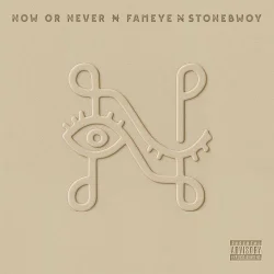 Fameye - Now Or Never