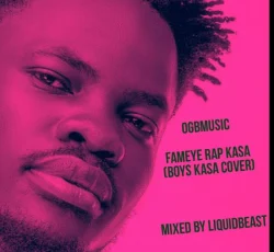 Fameye - Rap Kasa (Boys Kasa Cover)