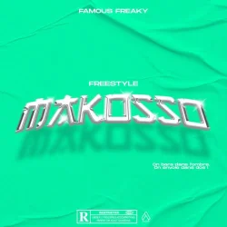 Famous Freaky - Makosso