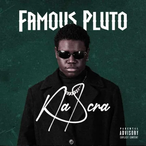 Famous Pluto - Na Scra (feat. Osahon Uzama)