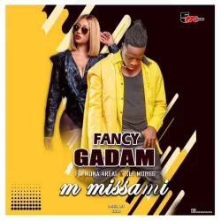 Fancy Gadam - M'Missami (feat. Mono 4Reall & Gee Mob66)