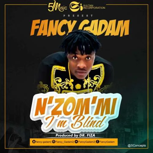 Fancy Gadam - N Zom Mi (I'm Blind)