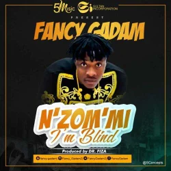 Fancy Gadam - N Zom Mi (I'm Blind)