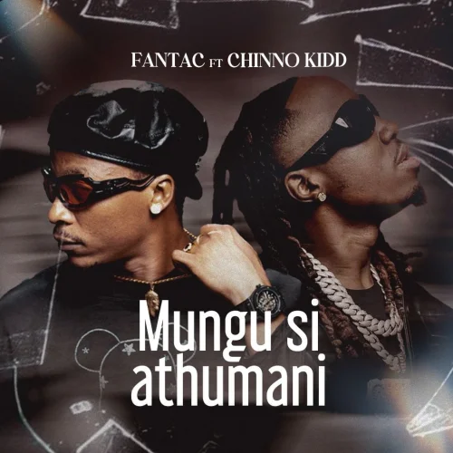 FantaC - Mungu Si Athumani (feat. Chino Kidd)