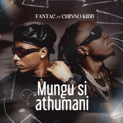 FantaC - Mungu Si Athumani (feat. Chino Kidd)