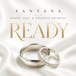 Fantana - Ready (feat. Brown Joel & Kwabena Kwabena)