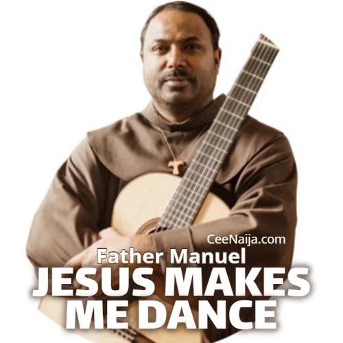 Father Manuel - Father Manuel | Official Music Video (feat. Jesus Makes Me Dance)