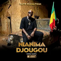 Fatô Diamatigui - NIANIMA DJOUGOU