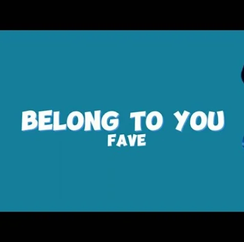 Fave - Belong To You