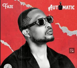 Faze - Automatic