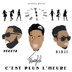 Feat Dadju - C'est Plus L'heure (feat. (feat. Dadju)