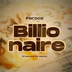 Ferooz - Billionaire
